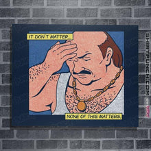 Load image into Gallery viewer, Last_Chance_Shirts Posters / 4&quot;x6&quot; / Navy It Don&#39;t Matter

