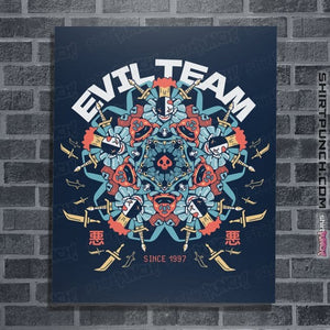 Daily_Deal_Shirts Posters / 4"x6" / Navy Evil Team