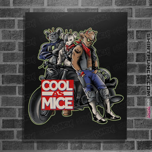Shirts Posters / 4"x6" / Black Cool As Mice
