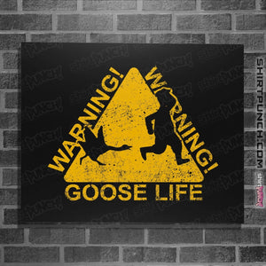 Shirts Posters / 4"x6" / Black Goose Life