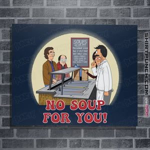 Daily_Deal_Shirts Posters / 4"x6" / Navy Seinfeld's Soup