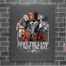 Load image into Gallery viewer, Daily_Deal_Shirts Posters / 4&quot;x6&quot; / Charcoal Light The Lamp Not the Rat
