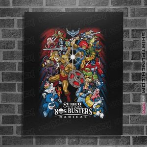 Daily_Deal_Shirts Posters / 4"x6" / Black Super 80s Busters