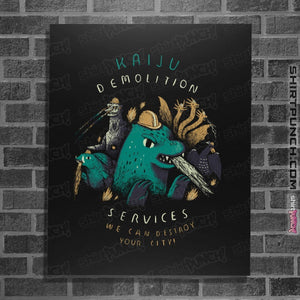 Shirts Posters / 4"x6" / Black Kaiju Demolition Services
