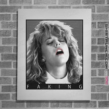 Load image into Gallery viewer, Shirts Posters / 4&quot;x6&quot; / White Faking
