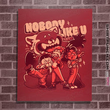 Load image into Gallery viewer, Daily_Deal_Shirts Posters / 4&quot;x6&quot; / Red Nobody Like U

