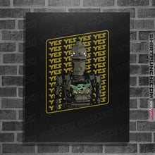 Load image into Gallery viewer, Daily_Deal_Shirts Posters / 4&quot;x6&quot; / Black YES YES YES YES
