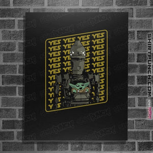 Daily_Deal_Shirts Posters / 4"x6" / Black YES YES YES YES