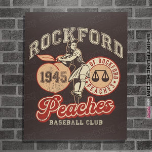 Daily_Deal_Shirts Posters / 4"x6" / Dark Chocolate Rockford Peaches