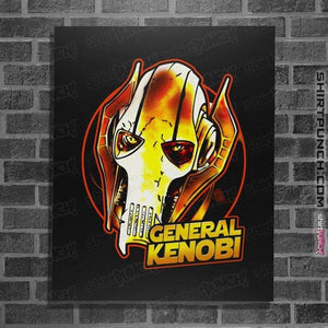 Daily_Deal_Shirts Posters / 4"x6" / Black General Kenobi Meme