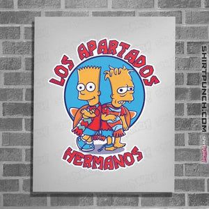 Daily_Deal_Shirts Posters / 4"x6" / White Los Apartados Hermanos