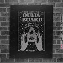 Load image into Gallery viewer, Shirts Posters / 4&quot;x6&quot; / Black Call Me On The Ouija
