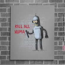 Load image into Gallery viewer, Shirts Posters / 4&quot;x6&quot; / Sports Grey Kill All Humans
