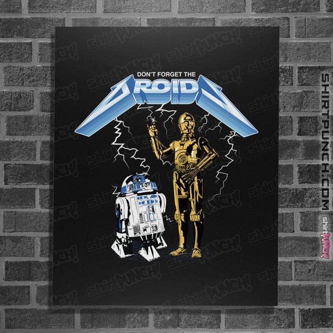 Daily_Deal_Shirts Posters / 4"x6" / Black Don't Forget The Droids