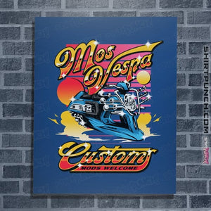 Secret_Shirts Posters / 4"x6" / Royal Blue Mos Vespa Customs
