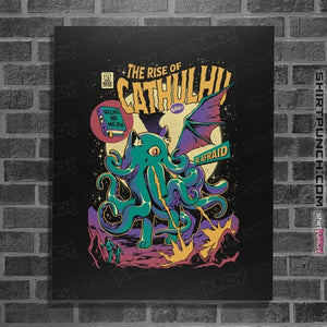 Daily_Deal_Shirts Posters / 4"x6" / Black The Rise Of Cathulhu