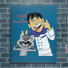 Load image into Gallery viewer, Daily_Deal_Shirts Posters / 4&quot;x6&quot; / Sapphire Chad &amp; Raccacoonie
