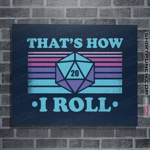 Shirts Posters / 4"x6" / Navy That's How I roll