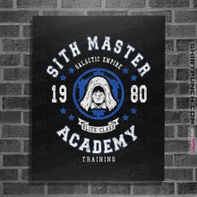 Load image into Gallery viewer, Shirts Posters / 4&quot;x6&quot; / Black Sith Master Academy
