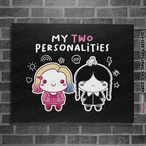 Daily_Deal_Shirts Posters / 4"x6" / Black My Two Personalities