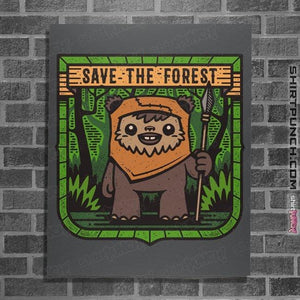 Shirts Posters / 4"x6" / Charcoal Save The Forest