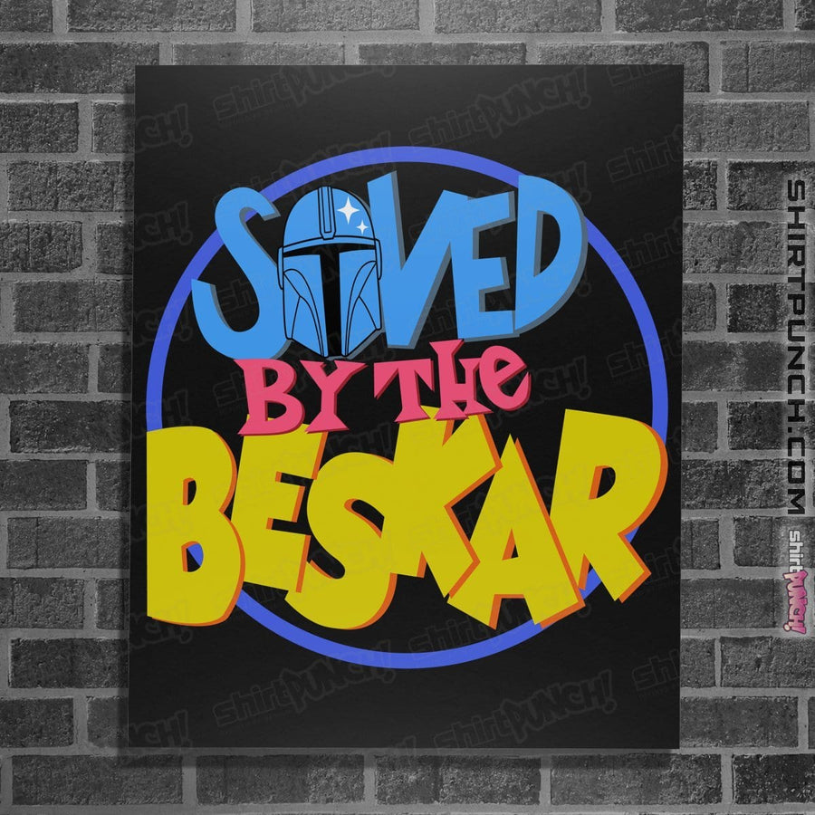 Shirts Posters / 4"x6" / Black Saved By The Beskar