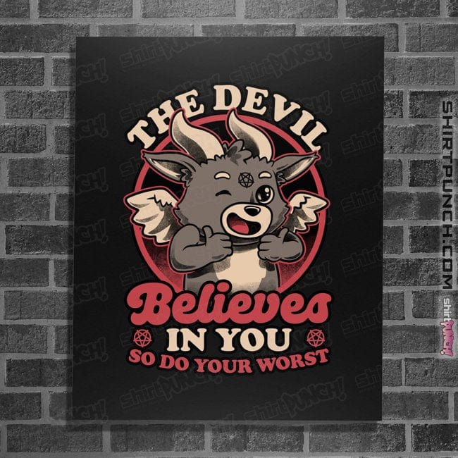 Secret_Shirts Posters / 4"x6" / Black Devils Believe In You