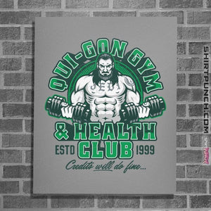 Daily_Deal_Shirts Posters / 4"x6" / Sports Grey Qui-Gon Gym