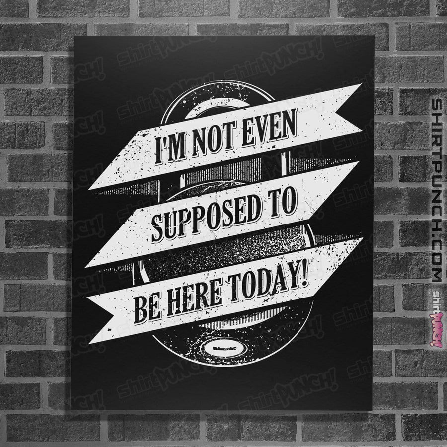 Shirts Posters / 4"x6" / Black Not Supposed to be Here
