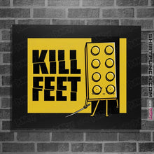 Load image into Gallery viewer, Shirts Posters / 4&quot;x6&quot; / Black Kill Feet
