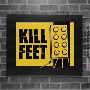 Shirts Posters / 4"x6" / Black Kill Feet