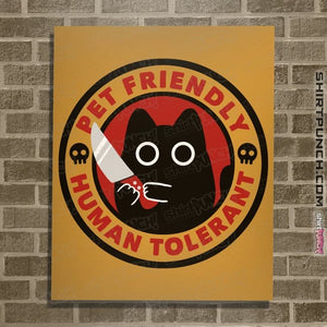 Daily_Deal_Shirts Posters / 4"x6" / Gold Pet Friendly Human Tolerant