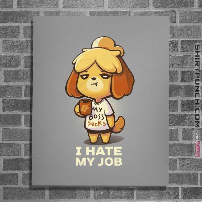 Shirts Posters / 4"x6" / Sports Grey Hate My Job