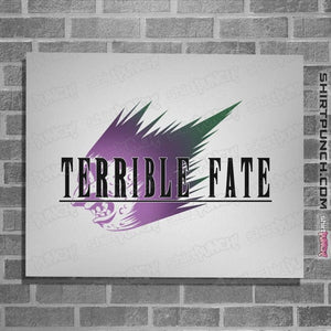 Secret_Shirts Posters / 4"x6" / White A Terrible Fate