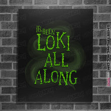 Load image into Gallery viewer, Shirts Posters / 4&quot;x6&quot; / Black It&#39;s Been Loki All Along

