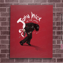 Load image into Gallery viewer, Secret_Shirts Posters / 4&quot;x6&quot; / Red Wick VS The World
