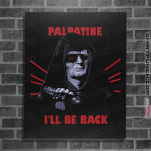 Load image into Gallery viewer, Shirts Posters / 4&quot;x6&quot; / Black I&#39;ll Be Back
