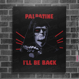 Shirts Posters / 4"x6" / Black I'll Be Back