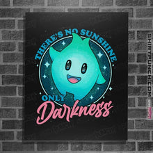 Load image into Gallery viewer, Daily_Deal_Shirts Posters / 4&quot;x6&quot; / Black Only Darkness
