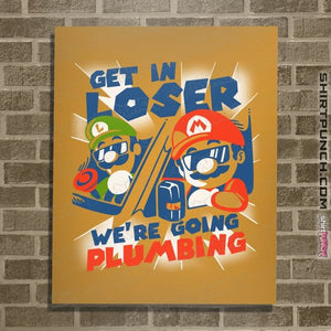 Daily_Deal_Shirts Posters / 4"x6" / Gold Plumbing Time