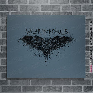 Shirts Posters / 4"x6" / Indigo Blue Valar Morghulis