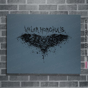 Shirts Posters / 4"x6" / Indigo Blue Valar Morghulis