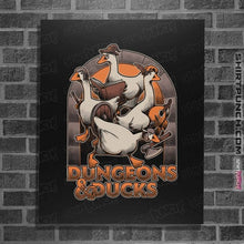 Load image into Gallery viewer, Daily_Deal_Shirts Posters / 4&quot;x6&quot; / Black Dungeons &amp; Ducks
