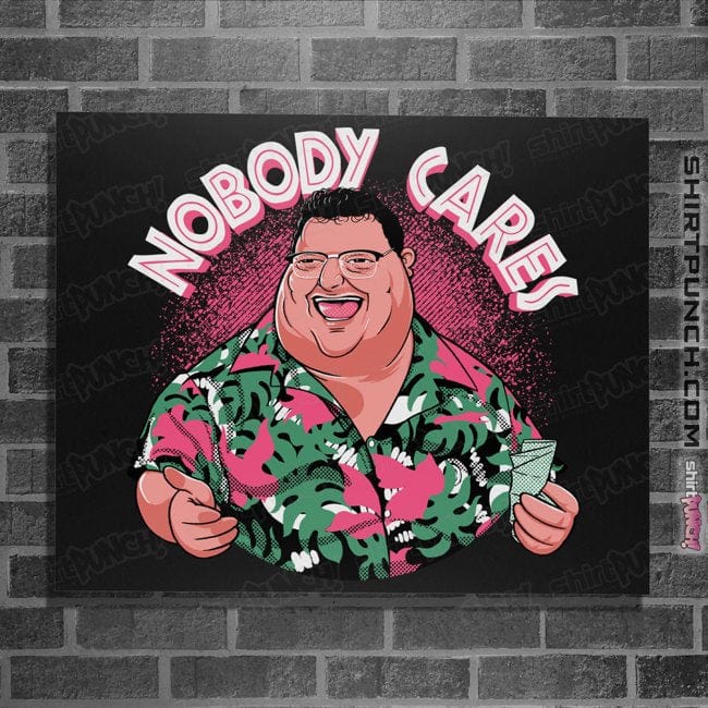 Daily_Deal_Shirts Posters / 4"x6" / Black Nobody Cares