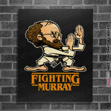 Load image into Gallery viewer, Secret_Shirts Posters / 4&quot;x6&quot; / Black Fighting Murray
