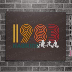 Secret_Shirts Posters / 4"x6" / Dark Chocolate Hawkins 1983