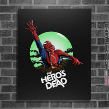 Load image into Gallery viewer, Shirts Posters / 4&quot;x6&quot; / Black The Hero&#39;s Dead
