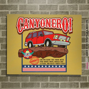 Daily_Deal_Shirts Posters / 4"x6" / Daisy Canyonero!