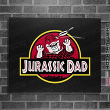 Load image into Gallery viewer, Daily_Deal_Shirts Posters / 4&quot;x6&quot; / Black Jurassic Dad!
