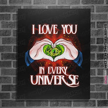 Load image into Gallery viewer, Daily_Deal_Shirts Posters / 4&quot;x6&quot; / Black I Love You In Every Universe
